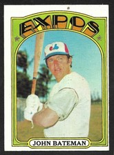 1972 TOPPS #5  John Bateman  MONTREAL EXPOS  EX-MINT  A