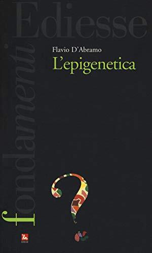 9788823021273 L'epigenetica - Flavio D'Abramo