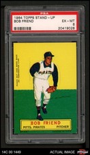 1964 Topps Stand Up Bob Friend Pirates PSA 6 - EX/MT