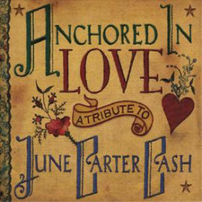 Various Artists Anchored in Love: A Tribute to June Carter Cash (CD) (UK IMPORT)