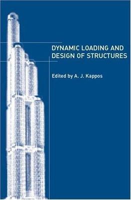 Dynamic Loading and Design of Structures by 