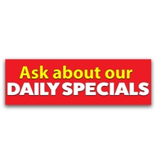 Ask About Our Daily Specials Vinyl Banner with Optional Sizes (Made in the USA)