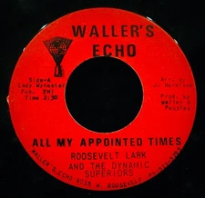 THE DYNAMIC SUPERIORS~All My Appointed Times ✦ Black Gospel 45~WALLER'S ECHO