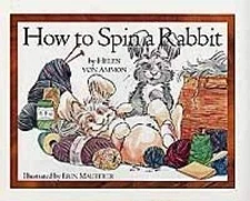 How to Spin a Rabbit - Paperback - ACCEPTABLE