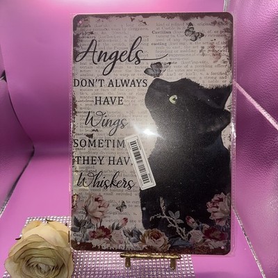 Black Cat Metal Tin Sign Angels Don't Always Have Wings Whiskers Sign NEW 8x12