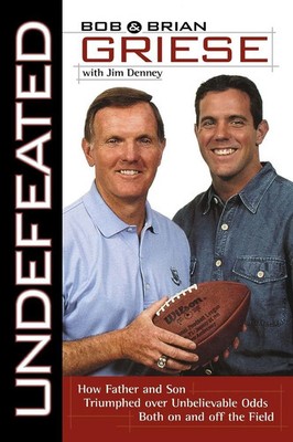 The Undefeated Bob Griese (u. a.) Taschenbuch Kartoniert / Broschiert Englisch