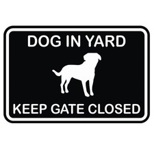 Classic Framed Dog in Yard Keep Gate Closed Wall Door Sign - Black Medium