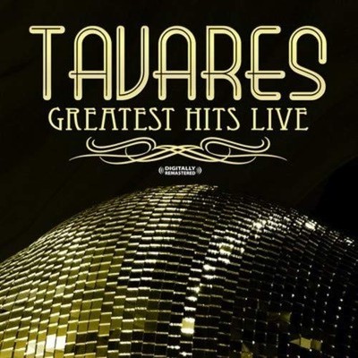 Tavares Greatest Hits - Live (Digitally Remastered) (CD) (US IMPORT)