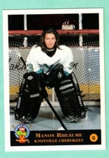 (1) MANON RHEAUME 1994 CLASSIC # 250 KNOXVILLE CHEROKEES NM+  CARD (K5396)