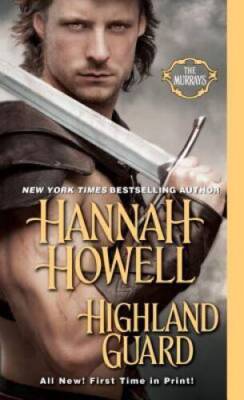 Highland Guard (The Murrays) - Mass Market Paperback - VERY GOOD