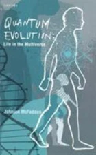 Quantum Evolution: Life in the Multiverse by Johnjoe McFadden (2011, Trade...