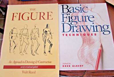 Basic Figure Drawing Techniques 1994 by G. Albert; The Figure 1976 by Walt Reed