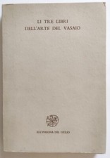 Li Tre Libri Arte Del Vasaio C.Piccolpasso 1 Edizione Esemplare N.92 1976 