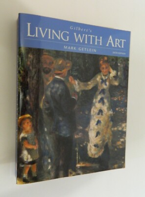 Living With Art By Mark Getlein Gilbert's 6th Edition Large Soft Cover Time Line