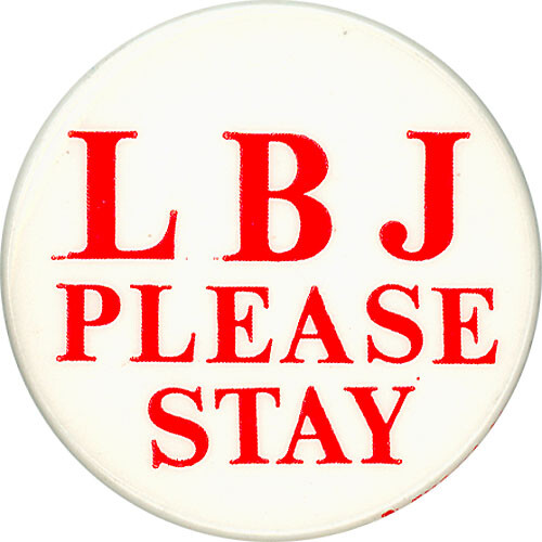Scarce 1968 Lyndon Johnson THANKS LBJ Post Withdrawal Button 3781