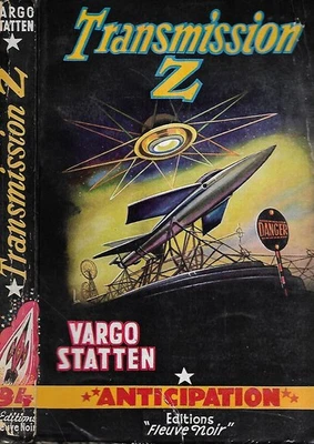 VARGO STATTEN--TRANSMISSION Z--ANTICIPATION FUSEE n° 94 Fleuve noir - Photo 1/2
