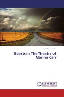 Anders WennerströM | Beasts In The Theatre Of Marina Carr | Taschenbuch (2013)