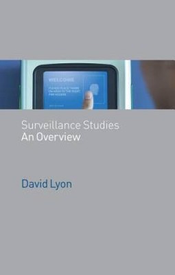 Surveillance Studies: An Overview - Paperback By Lyon, David - VERY GOOD