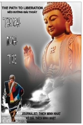 Minh Tue Thich Minh Nhat Thic Thich Minh Tue - The Path to Liberatio (Tascabile)