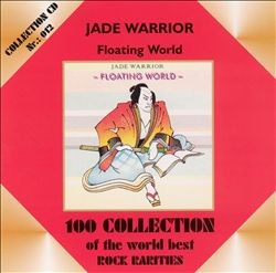 Jade Warrior: Floating World ('74  Rock CD Reiusse)