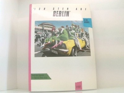 Ich steh auf Berlin. Berlin und zugenäht Heinz Wohner