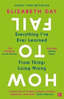 How to Fail: Everything IVe Ever Learned from Thing... | Buch | Zustand sehr gut