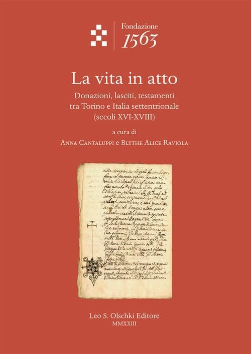Alice Raviola B La vita in atto. Donazioni, lasciti, tes (Paperback) (UK IMPORT)