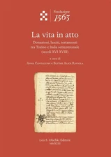 Alice Raviola B La vita in atto. Donazioni, lasciti, tes (Paperback) (UK IMPORT)