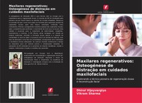 Dhiral Vijayvargiya (U. A.) | Maxilares Regenerativos: OsteogéNese De...