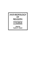 Stephen Glazier | Anthropology Of Religion | Buch | Englisch (1997) | A Handbook