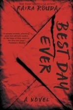 Best Day Ever: A Psychological Thriller - Hardcover By Rouda, Kaira - GOOD