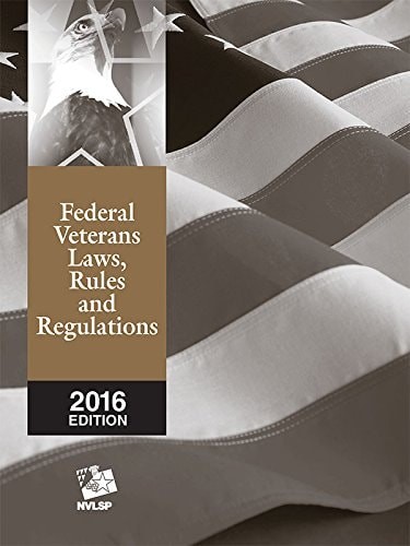 Nvlsp Federal Veterans Laws & Regs 2016 Edition by Publisher's Editorial Staff,