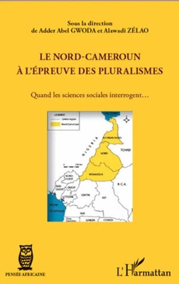 Adder Abel Gwoda (u. a.) | Le Nord-Cameroun à l'épreuve des pluralismes | Buch