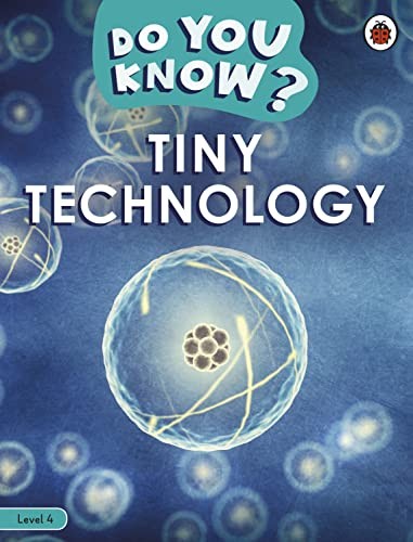 Do You Know Level 4  Tiny Technology by Ladybird (PB 2022) - Image 5