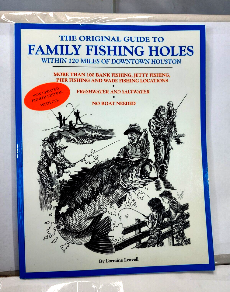 Texas Original Guide to Family Fishing Holes Book Freshwater/Saltwater
