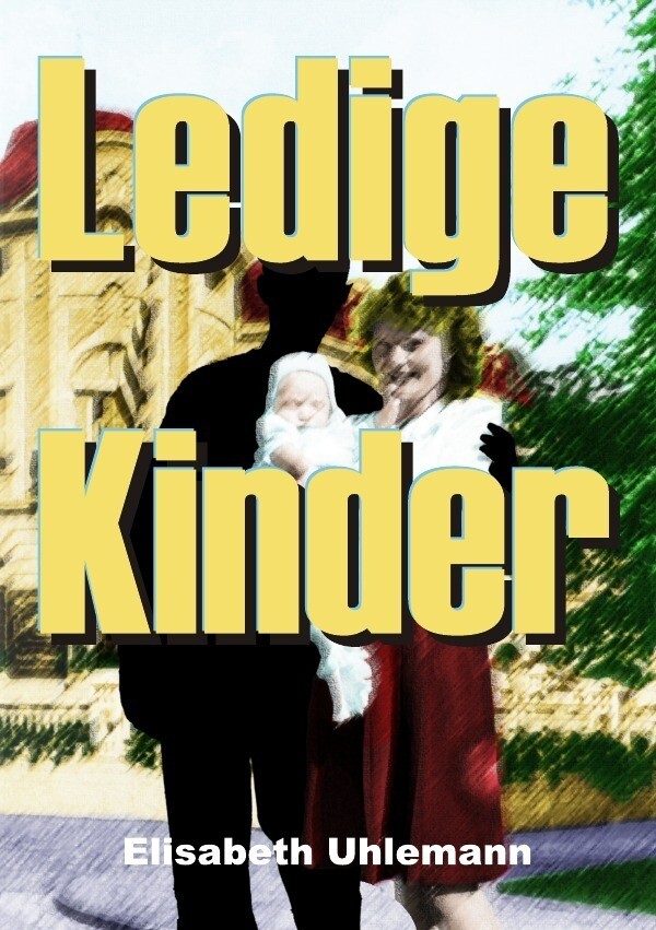 Thumbnail - Ledige Kinder Elisabeth Uhlemann Taschenbuch 172 S. Deutsch 2013
