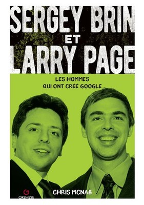 McNab Chris Sergey Brin e Larry Page. Les hommes qui ont créé Google (Paperback)