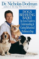 Dogs Behaving Badly Nicholas Dodman Taschenbuch Einband - Flex.(Paperback) 2000