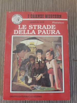 DIE STRASSEN DER ANGST JAMES B. COX DIE GROSSEN WESTERN 229 AUFL. LO VECCHIO