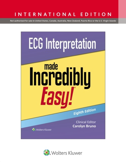 ECG Interpretation Made Incredibly Easy! by Carolynn Bruno (Paperback Book)