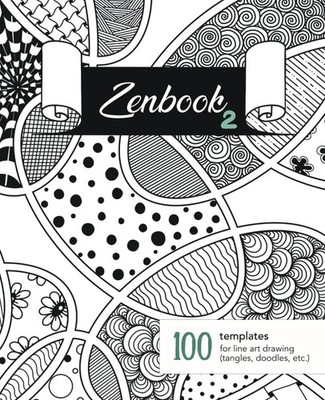 Zenbook 2 A Smart Sketchbook with 100 Blank Abstract Templates for Line Art D...