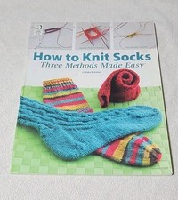 How to Knit Socks - Three Methods Made Easy - Knitting instructions Patterns