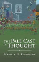 Marion H. Flanigan | The Pale Cast Of Thought | Buch | Englisch (2018)