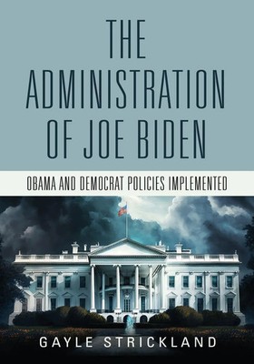 The Administration of Joe Biden - Obama and Democrat Policies Implemented | Buch