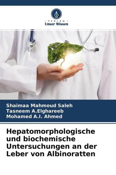 Shaimaa Mahmoud Saleh (U. A.) | Hepatomorphologische Und Biochemische...-image