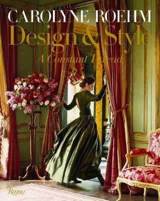 Carolyne Roehm: Design & Style | Carolyne Roehm | englisch