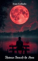 Ivan Collado | Shadows Beneath The Moon | Taschenbuch | Englisch (2024)