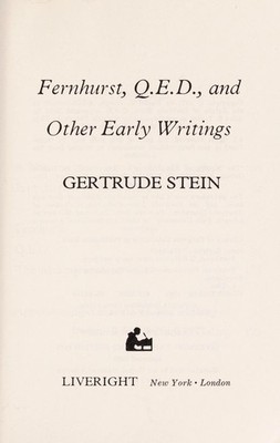 Fernhurst, Q.E.D., and Other Early Writings [PBK] gertrude stein