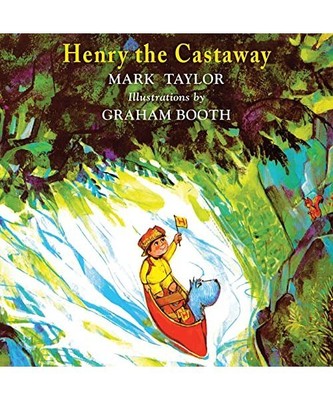 Henry the Castaway (Henry the Explorer, Band 2), Taylor, Mark