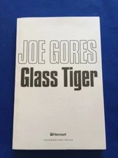 GLASS TIGER - UNCORRECTED PROOF BY JOE GORES